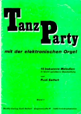 télécharger la partition d'accordéon Tanz Party mit der electronischen Orgel : 10 bekannte Melodien von Rudi Seifert (Band 1) au format PDF