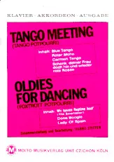 télécharger la partition d'accordéon Tango Meeting (Tango Pot Pourri) + Oldies for dancing (Fox Trot Pot Pourri) au format PDF