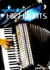 télécharger la partition d'accordéon Akkordeon Highlights (Volume 3) (1er + 2ième Accordéon) (10 Titres) au format PDF