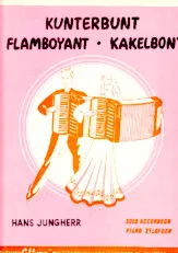télécharger la partition d'accordéon Kunterbunt / Flamboyant / Kakelbont (Intermezzo) au format PDF