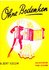 télécharger la partition d'accordéon Ohne Bedenken / Avec Franchise / Withpout thinking / Zonder Bedenken au format PDF