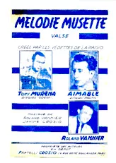 download the accordion score Mélodie Musette (Créée par : Tony Muréna / Aimable) (Valse) in PDF format
