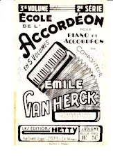 descargar la partitura para acordeón Ecole de l'Accordéon en 5 Volumes pour Piano et Accordéon du Compositeur Emile Van Herck (3e Volume / 2e Série) en formato PDF