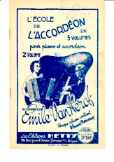 download the accordion score L'Ecole de l'Accordéon en 5 Volumes pour Piano et Accordéon du Compositeur Emile Van Herck (2e Volume) in PDF format