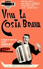 scarica la spartito per fisarmonica Viva La Costa Brava (Orchestration Complète) (Paso Doble) in formato PDF
