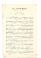 scarica la spartito per fisarmonica Le grand mogol (Air du Charlatan) (Interprète : Alexandre) in formato PDF