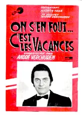 download the accordion score On s'en fout c'est les vacances (Orchestration) (Marche) in PDF format