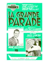 descargar la partitura para acordeón La grande parade (Enregistré par : André Verchuren / Jules Lancien) (Orchestration Complète) (Marche) en formato PDF