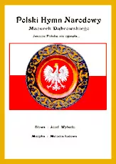 télécharger la partition d'accordéon Polski Hymn Narodowy / Jeszcze Polska nie Zginęła (Hymne National Polonais) (La Pologne n'est pas encore morte) (Mazurek Dąbrowskiego) au format PDF