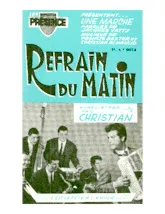 télécharger la partition d'accordéon Refrain du matin (Enregistré par : Christian) (Orchestration Complète) (Marche) au format PDF