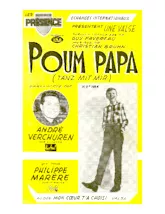 scarica la spartito per fisarmonica Poum Papa (Tanz mit mir) (Enregistrée par : André Verchuren / Philippe Marère) (Orchestration) (Valse Chantée) in formato PDF