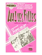 download the accordion score Ah Les filles (Enregistré par : Jacques Hélian et son Orchestre) (Orchestration Complète) (Fox Marche) in PDF format