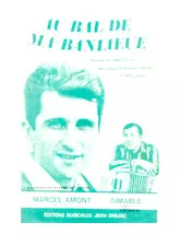 télécharger la partition d'accordéon Au bal de ma banlieue (Enregistrée par : Marcel Amont / Aimable) (Orchestration) (Valse) au format PDF