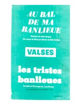 télécharger la partition d'accordéon Les tristes banlieues (Orchestration) (Valse Chantée) au format PDF