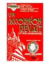 download the accordion score Un accordéon rêvait (Het orgel van Montmartre) (Enregistrée par André Verchuren) (Orchestration) (Valse) in PDF format