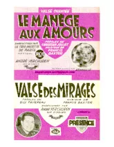 télécharger la partition d'accordéon Le manège aux amours (Enregistré par : André Verchuren / Le Trio musette de Paris) (Orchestration) (Valse) au format PDF