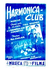 télécharger la partition d'accordéon Harmonica Club (Créée par le Trio Raisner et l'Harmonica Club Clermontois) (2 Partitions : Harmonicas Diatoniques en (do + sol + fa) ou Chromatique ) + (Variations Accordéon) (Marche) au format PDF