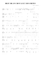 scarica la spartito per fisarmonica Bleu blanc rouge et des frites (Chant : Marcel Amont) (Pop) (Relevé) in formato PDF