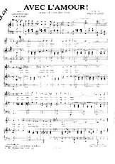 scarica la spartito per fisarmonica Avec l'amour (Du Film : Le Cavalier Noir) (Chant : Georges Guétary) (Valse) in formato PDF