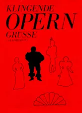 télécharger la partition d'accordéon Klingende opern Grüsse (Die schönsten opernmelodien nach Zusammenstellung Von R Conradi) (Arrangement : Siegfried Bethmann) (Accordéon) (66 Titres) au format PDF
