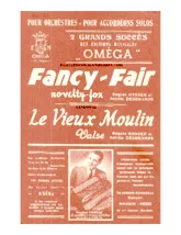 télécharger la partition d'accordéon Le vieux moulin (Orchestration Complète) (Valse) au format PDF