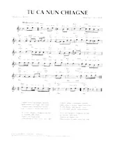 scarica la spartito per fisarmonica Tu ca nun chiagne (Chant : Enrico Caruso) (Slow) in formato PDF