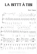 descargar la partitura para acordeón La Bittt à Tibi (Chant : Raoul Duguay) en formato PDF