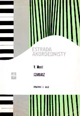 scarica la spartito per fisarmonica Estrada Akordeonisty : Czardas (Czardasz) (Arrangement : Stanisław Galas) (Accordéon) in formato PDF