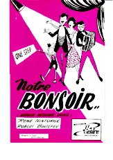 scarica la spartito per fisarmonica Notre Bonsoir (Bonsoir Messieurs Dames) (Orchestration Complète) (Step Indicatif) in formato PDF