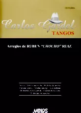 télécharger la partition d'accordéon Carlos Gardel Tangos (Arreglos Ruben Chocho Ruiz) / (9 Titres) (Pour Guitare) au format PDF