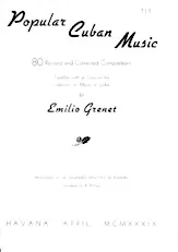 scarica la spartito per fisarmonica Popular Cuban Music / 80 Revised and Corrected Compositions by Emilio Grenet) (28 Titres) (Piano)  in formato PDF