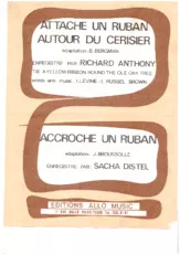 descargar la partitura para acordeón Attache un ruban autour du cerisier (Tie ayellow ribbon round the ole oak tree) (Chant : Richard Anthony) (Adaptation : Boris Bergman) / Accroche un ruban (Chant : Sacha Distel) en formato PDF