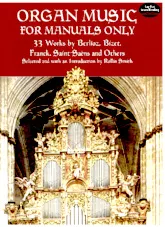 télécharger la partition d'accordéon Organ Music For Manuals Only (33 Works by Berlioz / Bizet / Franck / Saint-Saëns and Other) (Selected and with an Introduction by Rollin Smith) au format PDF