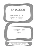 download the accordion score La décision (My decision) (Adaptation : Patrick Loiseau) (Chant : Dave) in PDF format