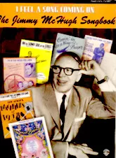 scarica la spartito per fisarmonica I Feel A Song Coming On : The Jimmy Mc Hugh Songbook (Piano / Vocal / Chords) (45 Titres) in formato PDF