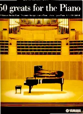 télécharger la partition d'accordéon 50 greates for the Piano / Klassiker für das Piano / 50 grands classiques pour le Piano / 50 exitos para Piano au format PDF