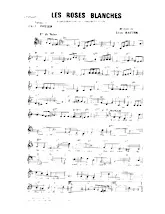 télécharger la partition d'accordéon Les roses blanches (Chant : Berthe Sylva) (Valse) au format PDF