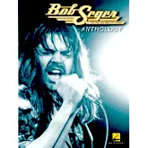 download the accordion score Bob Seger & The Silver Bullet Band : Anthology (Piano / Vocal / Guitar) (36 Titres) in PDF format
