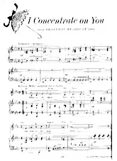 télécharger la partition d'accordéon I concentrate on you (Arrangement : Albert Sirmay) (Slow Fox-Trot) au format PDF