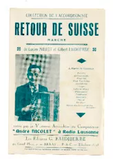 scarica la spartito per fisarmonica Retour de Suisse (Créée par André Nicolet) (Marche) in formato PDF
