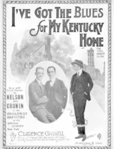 scarica la spartito per fisarmonica I've got the blues for my Kentucky Home (Chant : Nelson & Cronin) (Fox) in formato PDF