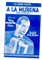 télécharger la partition d'accordéon A la Muréna (Créée par : Tony Muréna) (Orchestration) (Valse Moderne) au format PDF