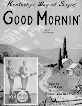 scarica la spartito per fisarmonica Kentuckys way of sayin' good mornin' (Slow Fox-Trot) in formato PDF