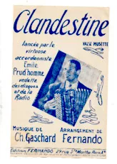 télécharger la partition d'accordéon Clandestine (Arrangement : Fernando) (Lancée par : Emile Prud'Homme) (Valse Musette) au format PDF