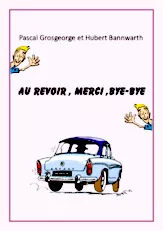 scarica la spartito per fisarmonica Au Revoir Merci Bye Bye (Valse Lente) in formato PDF