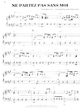télécharger la partition d'accordéon Ne partez pas sans moi (Chant : Céline Dion) (Piano Solo) au format PDF