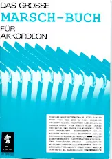 télécharger la partition d'accordéon Das grosse Marsch Buch für Akkordeon (30 Titres) au format PDF
