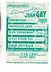 télécharger la partition d'accordéon Le compositeur Jean Gay présente : Carabinero / Provence java / Bien tendrement / C'est pour toi / Coq joyeux (Paso Doble / Tango / Boléro / Polka) au format PDF