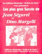 télécharger la partition d'accordéon LES PLUS GROS SUCCÈS DE JEAN SÉGUREL ET DINO MARGELLI au format PDF