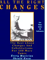 télécharger la partition d'accordéon All The Right Changes By Dick Hyman (The Best Hord Hanges And Substytutions For 100 More Tunes) (Piano /Guitar /All instruments) au format PDF